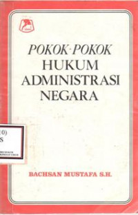 Pokok-pokok Hukum Administrasi Negara