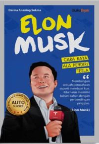 Elon Musk Cara Kaya Ala Pendiri Tesla
