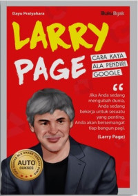 Larry Page Cara Kaya Ala Pendiri Google