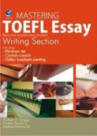 Mastering Toefl Essay - Penuntun Praktis Menghadapi writing Section
