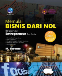 Memulai Bisnis Dari Nol: Belajar dari Entrepreneur Top Dunia
