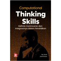 Computational Thinking Skill: Defenisi, Kontroversi dan Integrasinya Dalam Pendidikan